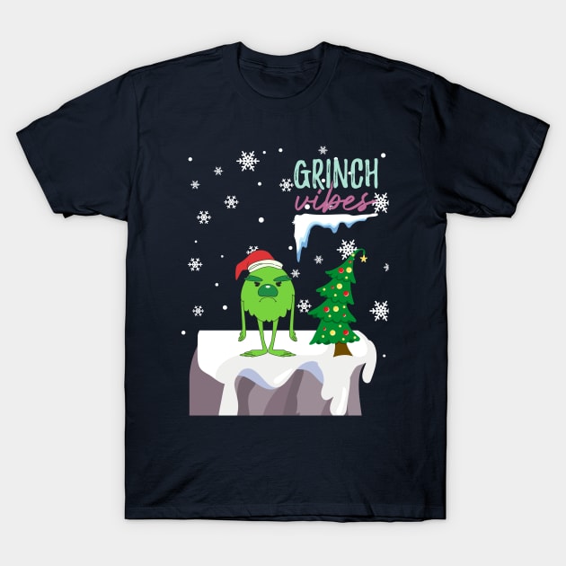 Grinch vibes T-Shirt by Benjamin Customs